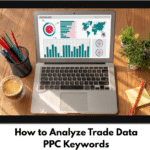 trade data PPC keywords