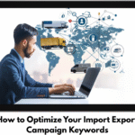 import export campaign keywords