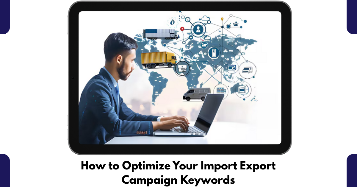 import export campaign keywords